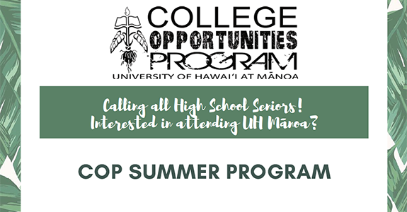 The College Opportunities Program 2023 Online Application is now available! Visit COP to learn more.